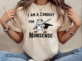 I Am A Conduit For Nonsense Shirt Funny Meme Shirt Funny Frog Meme Shirt Funny Frog Shirt Funny Shirt Gifted Humor Sarcastic Shirt Graphic Tee – Feel-Good Design · Must-Have Style