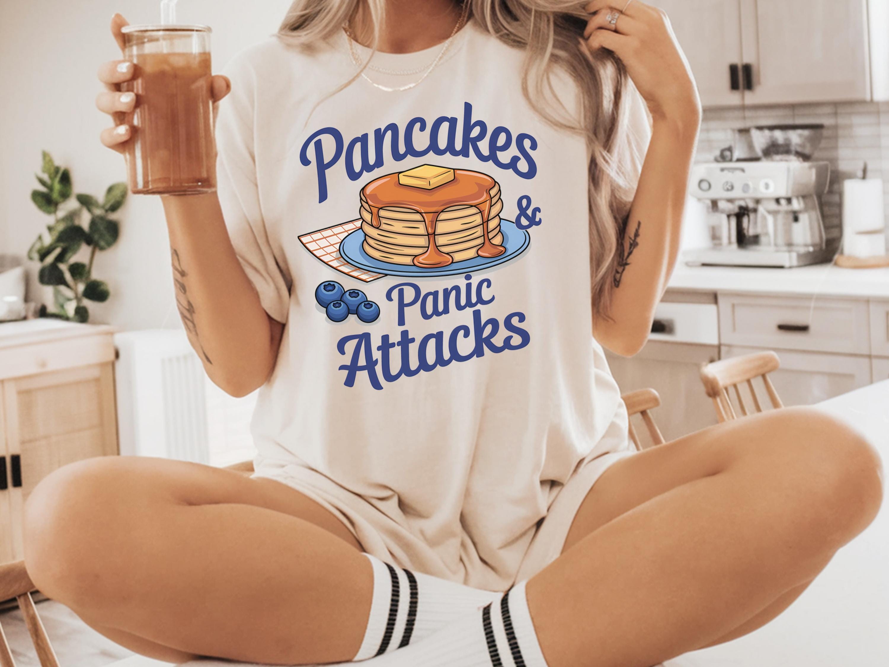Pancakes and Panic Attacks Shirt Funny Mental Health Tee Shirt Pancake Lovers Shirt Panic Attacks Shirt Pancake Gift Shirt Graphic Tee – Feel-Good Design · Must-Have Style