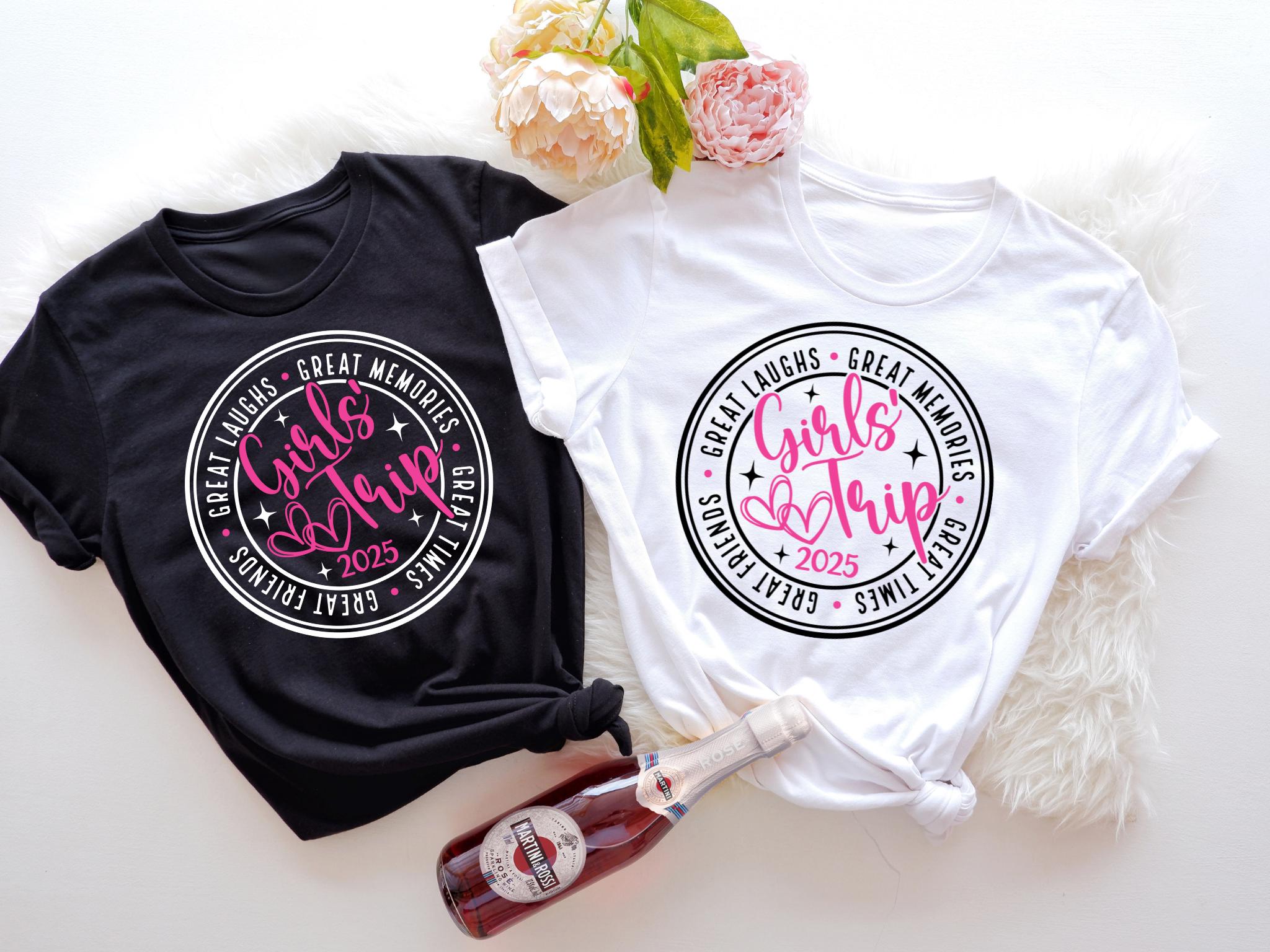 Girls Trip 2025 Shirt Great Memories Great Times Great Friends Great Laughs Besties Trip Shirt Road Trip Gift Besties Shirt Trip Shirt Graphic Tee – Aesthetic Look · Top Pick For Any Outfit