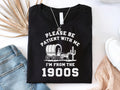Please Be Patient With Me I39m From The 1900s Shirt Funny 90s Tee Shirt Grandparent Shirt Gift Funny Shirt Funny 90s Western Graphic Tee Graphic Tee – Soft Feel · Perfect For Daily Wear
