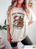 Gentle Parenting Drop Out Shirt Retro Comfort Tshirt Funny Mom Sweatshirt Sarcastic Women39s Tee Funny Parent Gift Skeleton Mom Crewneck Sweatshirt – Bold Style · Great Gift For Fans