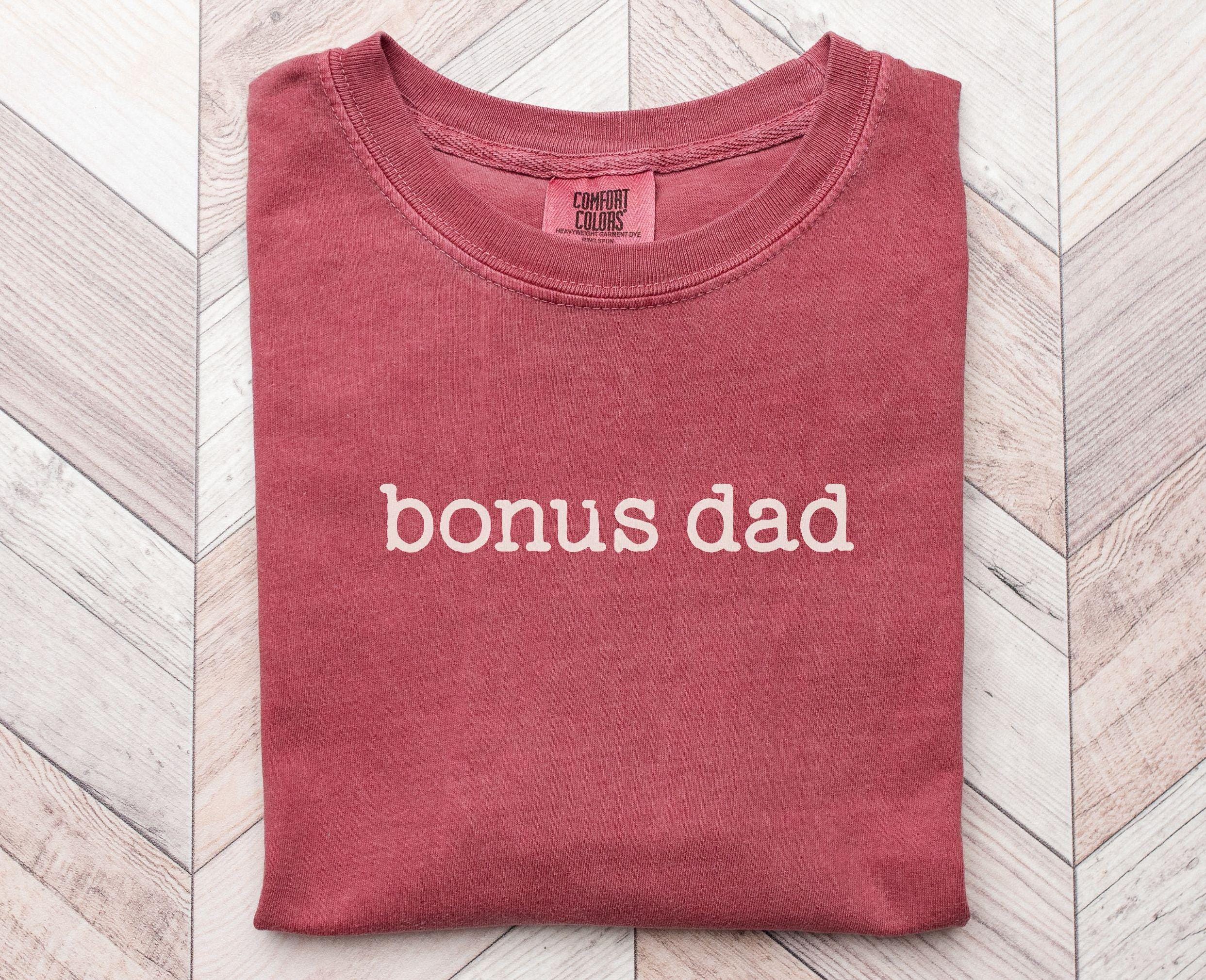 Bonus Dad Shirt Tee Step Dad Gift Step Father Chosen Dad Shirt for Father39s Day Gift Dad 20 Sweatshirt Sweatshirt – Soft Feel · Trending Graphic Apparel