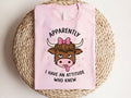 Apparently I Have an Attitude Shirt Funny Highland Cow Shirt Western Cow Shirt Humor Sarcastic Offensive Shirt Sassy Attitude Gifts Graphic Tee – Everyday Comfort · Top Pick For Any Outfit