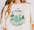 EARTH DAY Shirt Go Planet It39s Your Earthy Day Perfect Gift for Mom Dad or Teacher Gift to Save Our Planet Graphic Tee – Fan Favorite · Top Pick For Any Outfit