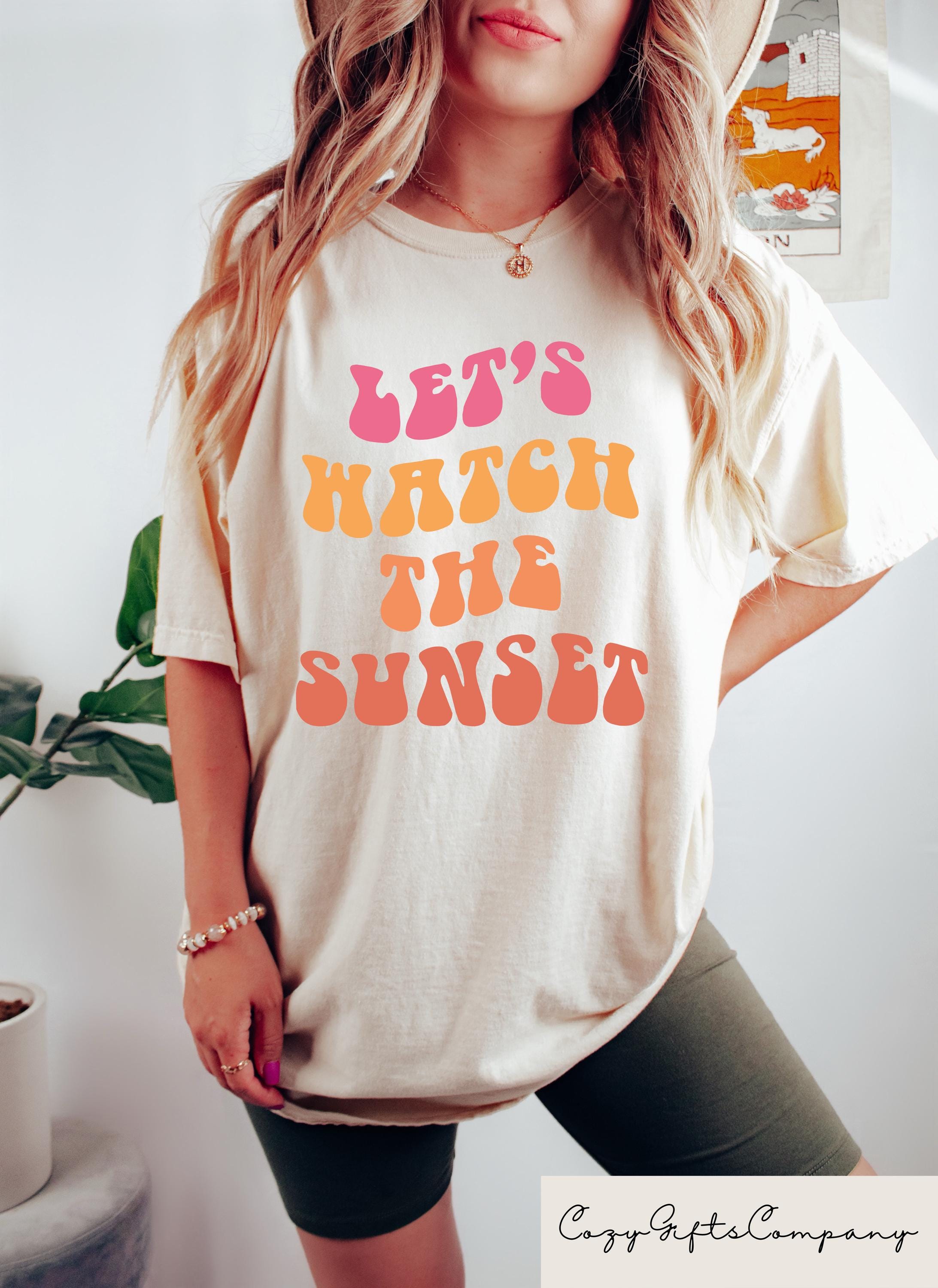 Let39s Watch The Sunset Tshirt Women39s Aesthetic Shirt Trendy Mom Sweatshirt Positive Mind Gift Inspirational Sunset Crewneck Sweatshirt – Bold Style · High-Quality Print