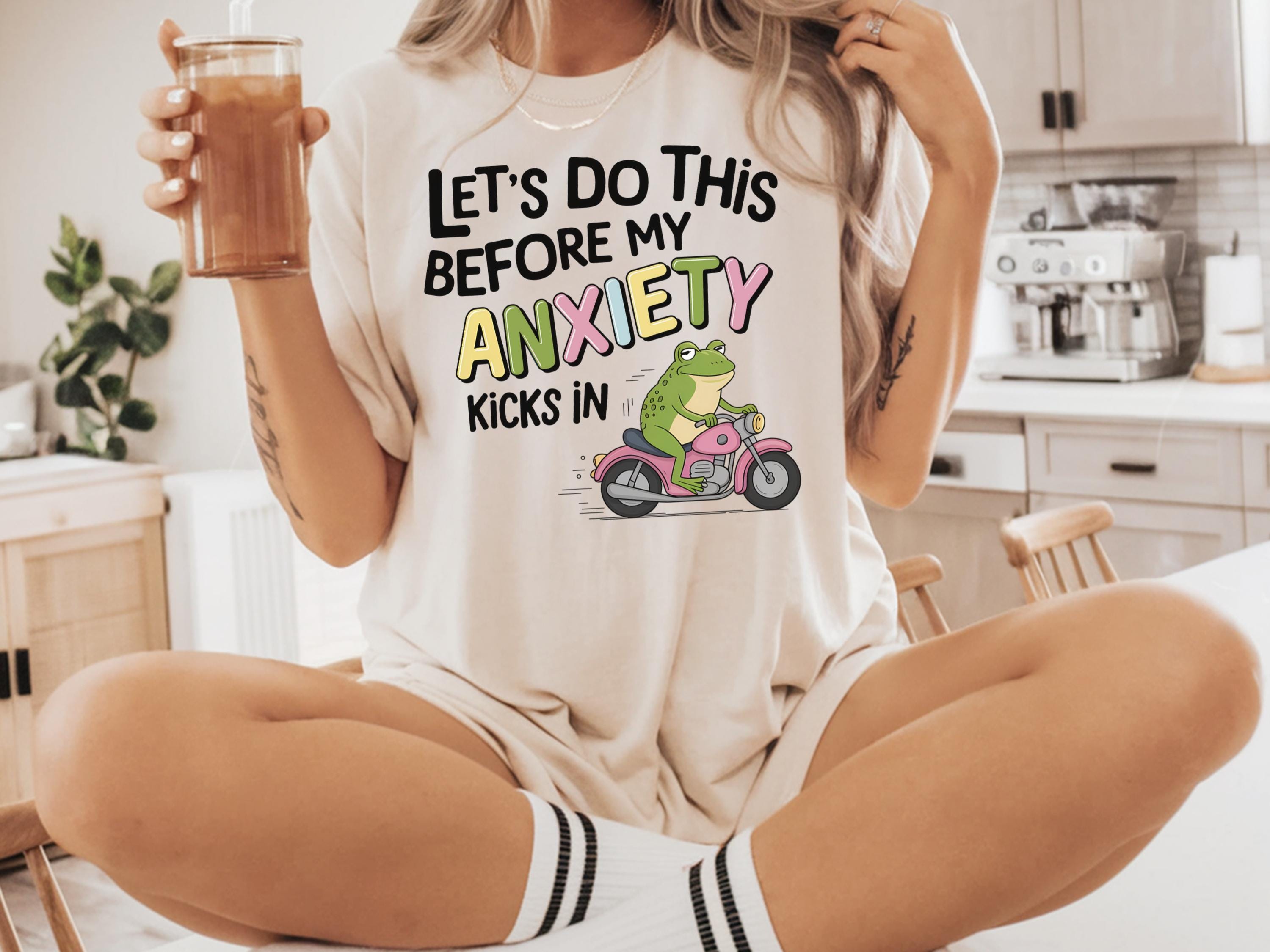 Anxiety Gift Shirt Funny Mental Health Tee Shirt Humorous Say Shirt Funny Anxiety Shirt Gifted Frog Shirt Funny Frog Adult T Shirts Graphic Tee – Feel-Good Design · Top Pick For Any Outfit
