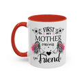 First My Mother Forever Friend Coffee Mug Heartwarming Gift for Mom Perfect for Mother39s Day Coffee Lovers Gift Personalized Grandma Mug Graphic Tee – Easygoing Wear · Great Gift For Fans