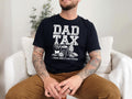 Funny Dad Tax Shirt for Dad Funny Dad Shirt Gift For Fathers Day Funny Shirt Giftful For Dad Shirtful Dad Gift Dad Joke Humor Gift Graphic Tee – Fan Favorite · Perfect For Daily Wear