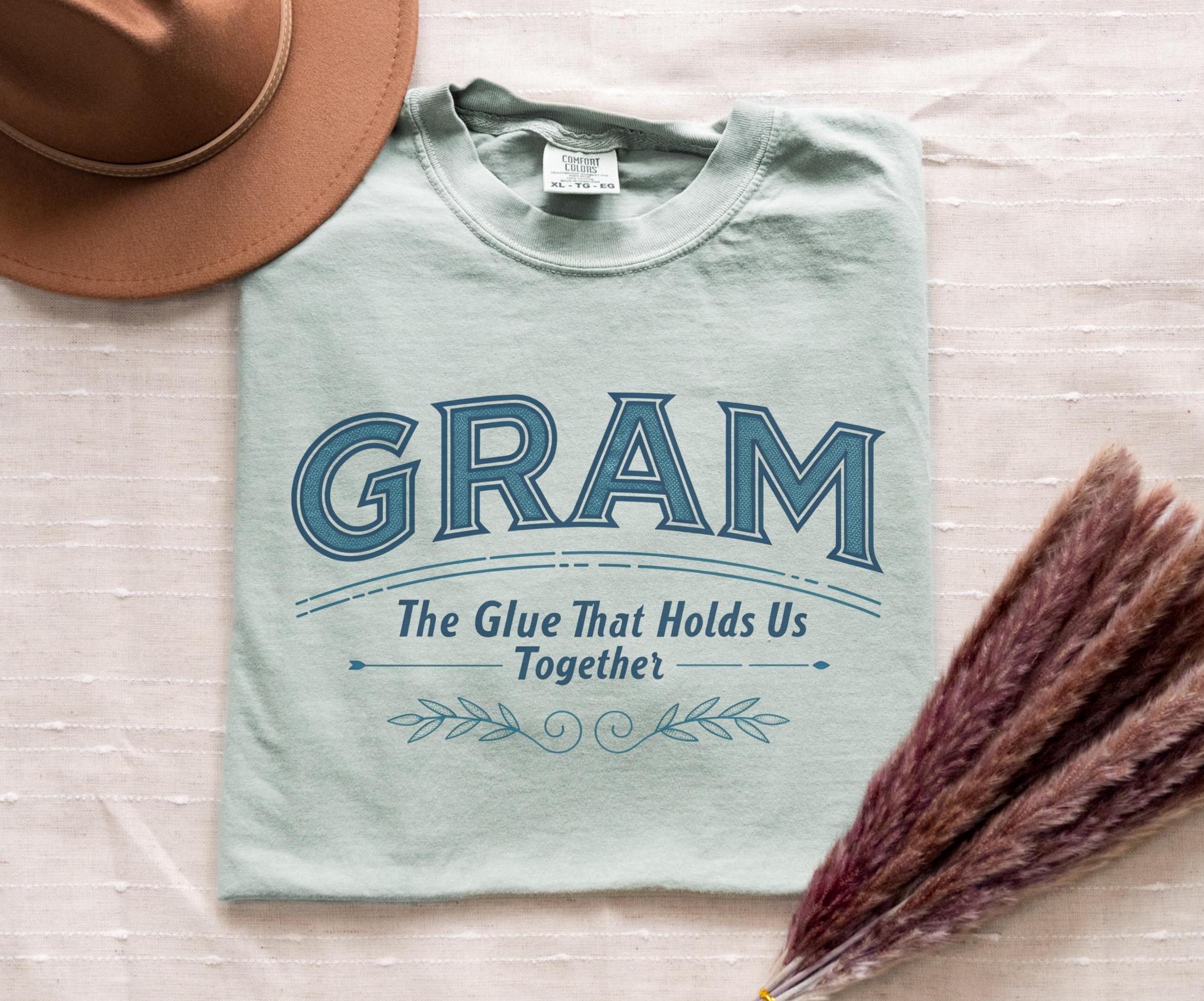 GRAM Shirt Grandma The Glue That Holds Us Together T Shirt Perfect Gift for Gram for Mother39s Day Graphic Tee – Soft Feel · Top Pick For Any Outfit