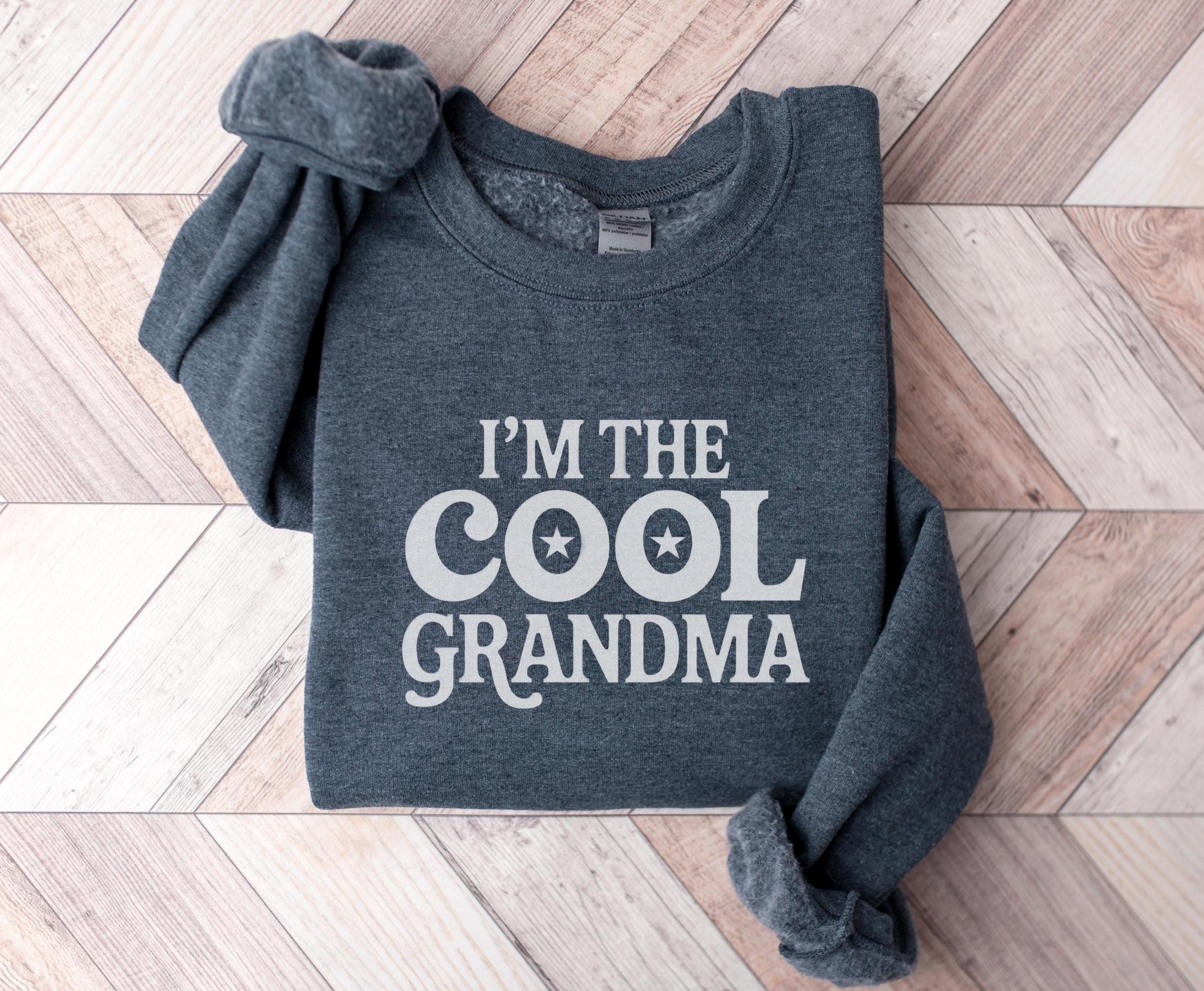 COOL Grandma Sweatshirt Grandma Gift for Mother39s Day I39m the Cool Grandma Shirt Gift from Grandkids Sweatshirt – Premium Graphic · Perfect For Daily Wear