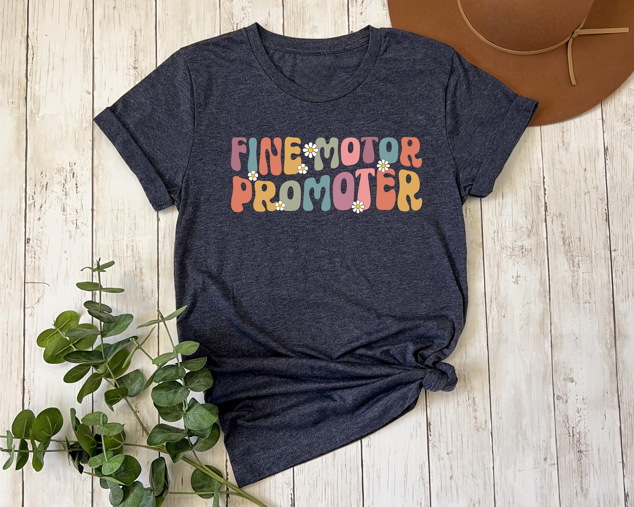 Therapist Shirt OT Assistant Tee Fine Motor Promoter Tee OT Gift TeeOccupational Therapist Shirt COTA Tee Occupational Therapy T Shirt Graphic Tee – Everyday Comfort · Great Gift For Fans