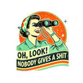 Retro Sticker Oh Look Nobody Gives A Shit Gen X Sticker Sarcastic Sticker Funny Laptop Decal Retro Sunset Sticker Stickers for Tablet Graphic Tee – Soft Feel · Trending Graphic Apparel