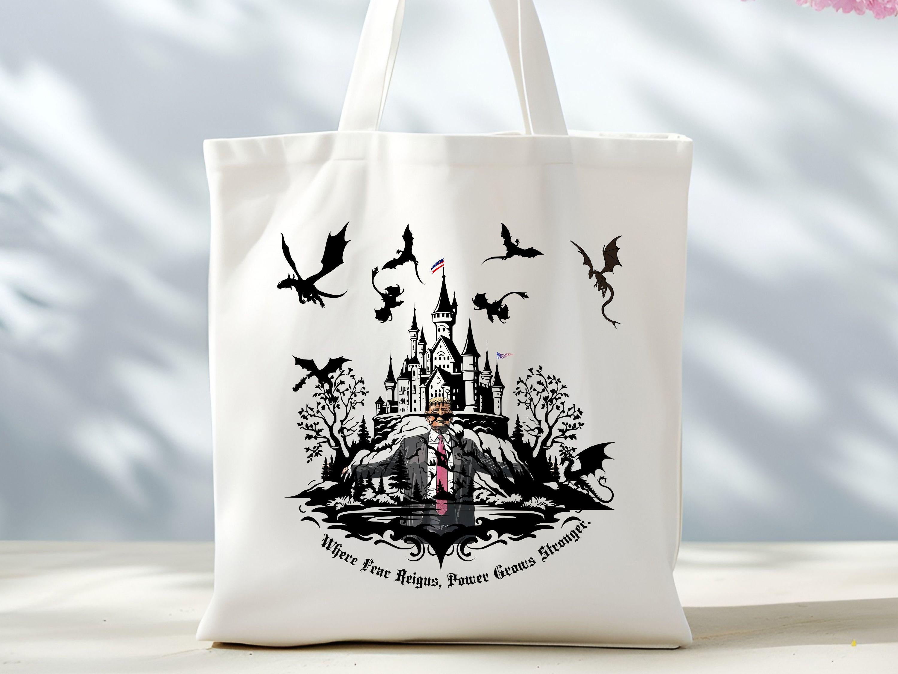Political Satire Bag Where Fear Reigns Power Grows Stronger Bag Castle Dragons Tote Bag Fantasy Inspired Bag Anti Trump Bag Trump Bag Tote Bag – Warm & Stylish · Perfect For Daily Wear