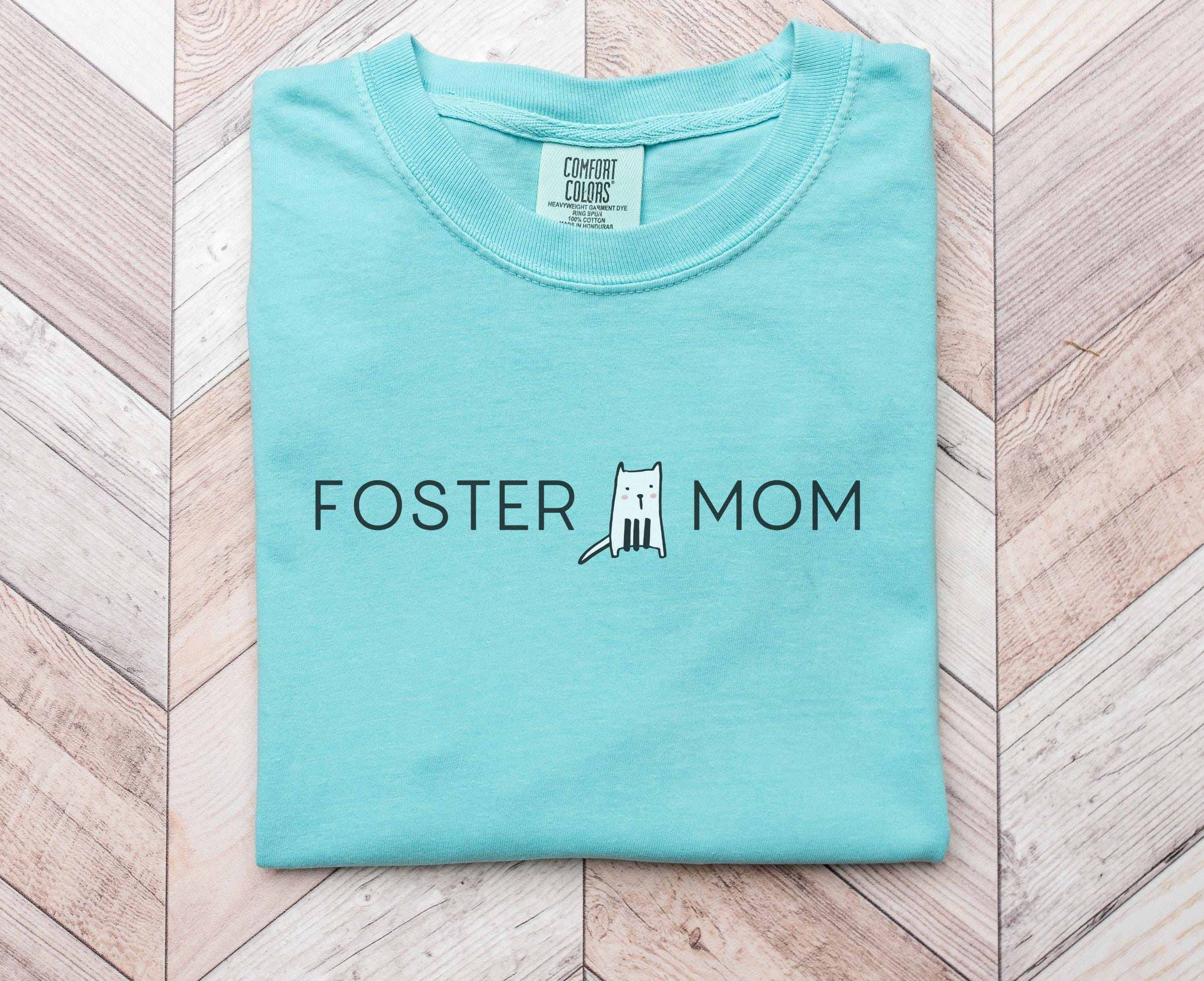 FOSTER MOM Shirt Animal Rescue T shirt Cat Mom Gift for Kitten Foster Moms Graphic Tee – Premium Graphic · High-Quality Print