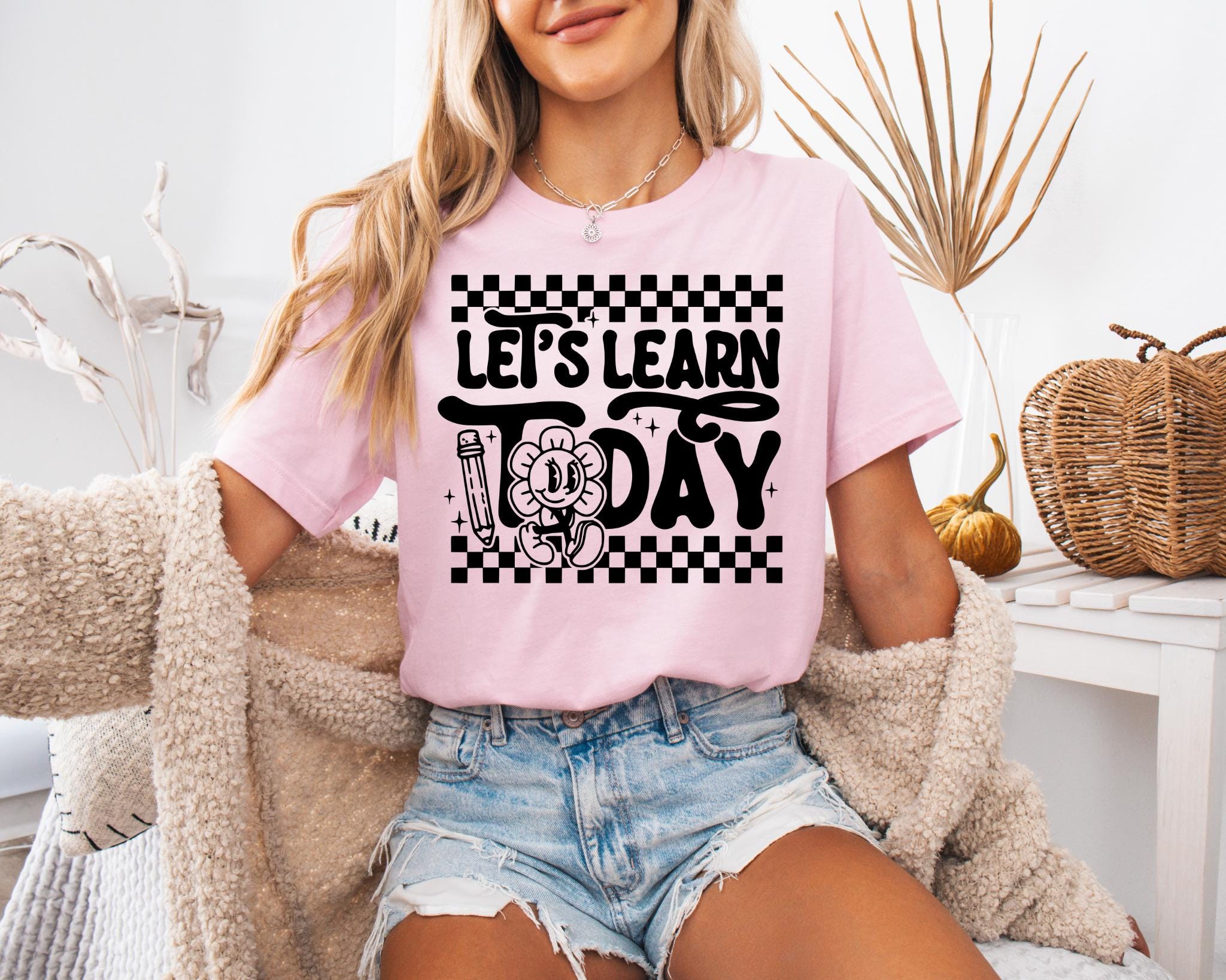 Let39s Learn TodayApple Teacher ShirtBe Kind Teacher ShirtBack to SchoolElementary School Teacher Cute teacher shirtTrendy gift for her Graphic Tee – Everyday Comfort · Great Gift For Fans
