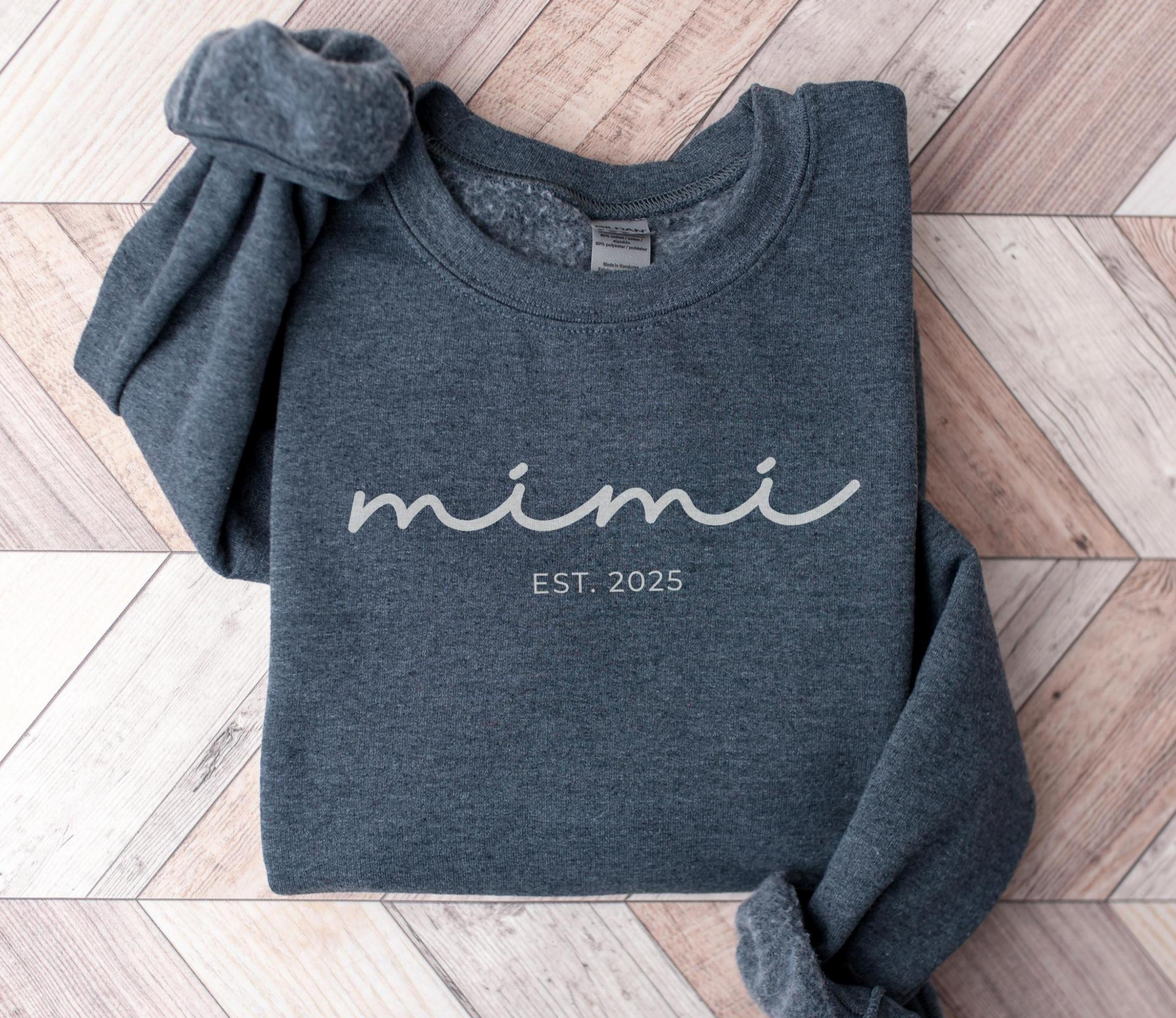 Custom Mimi Sweatshirt Personalized Est Year Gift for New Grandma Mimi Crewneck for Baby Shower First Time Mimi Gift Sweatshirt – Fan Favorite · Perfect For Daily Wear