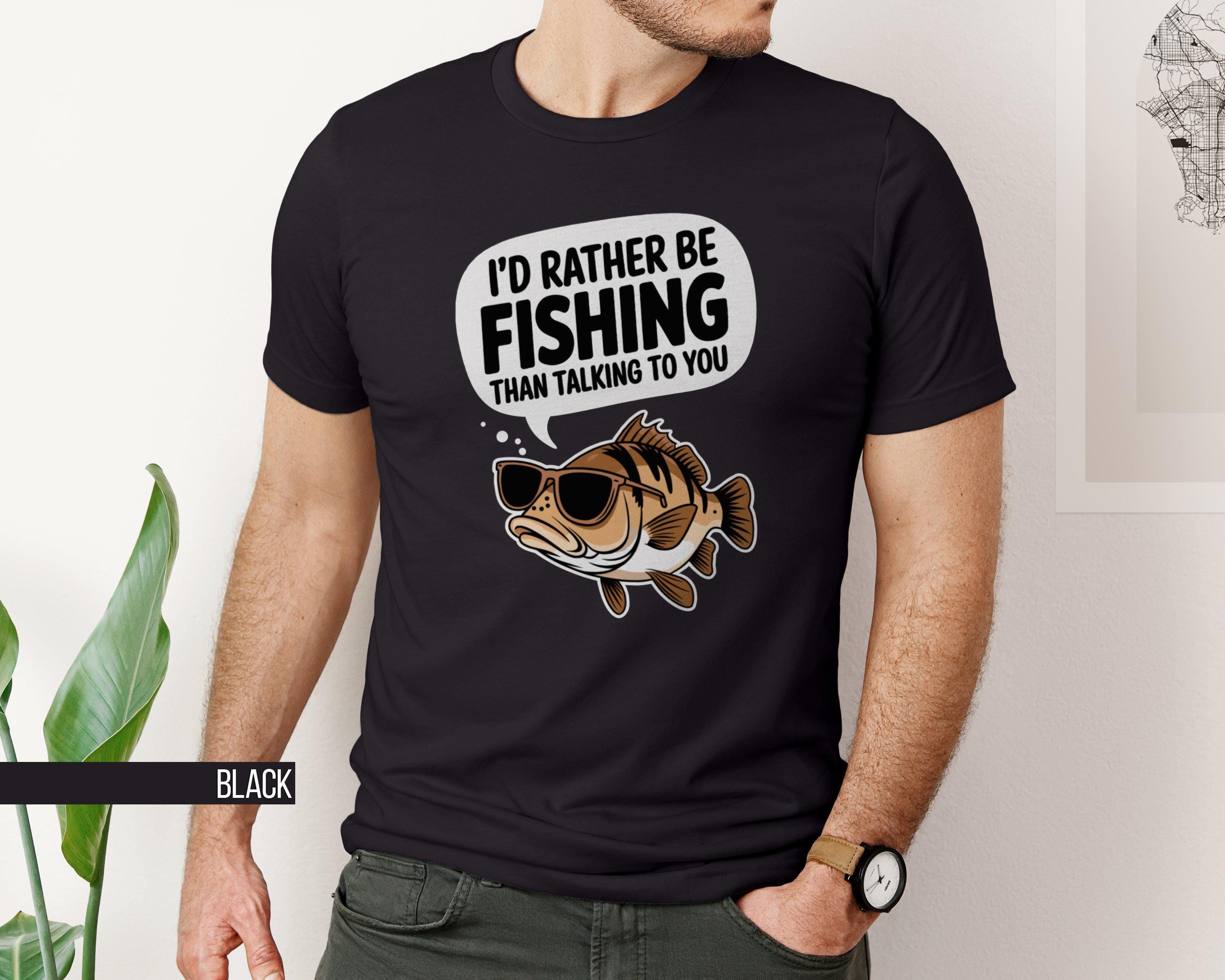 Fishing Shirt Fishing Lover Shirt Meme Shirt Dad Gifts Dad Shirt Unhinged Shirts Silly Shirt Fish Shirt Funny Shirt Graphic Tee – Soft Feel · Top Pick For Any Outfit