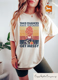 Take Chances Make Mistakes Get Messy Shirt Funny Teacher Shirt School Teacher Sweatshirt Teacher Appreciation Gift Teacher Life Tee Sweatshirt – Aesthetic Look · Perfect For Daily Wear