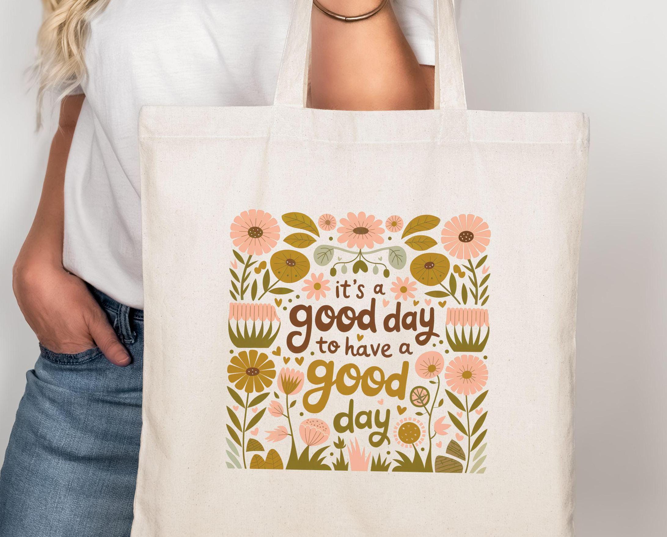 It39s a Good Day to Have a Good Day Tote Bag Motivational Eco Friendly Cotton Canvas Tote Positive Vibes Gift Idea Tote Bag – Fan Favorite · Must-Have Style