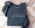 Women in Engineering Sweatshirt STEM Gift for Her Engineering Student Crewneck Engineer Grad Gift Sweatshirt – Cozy Vibes · Trending Graphic Apparel
