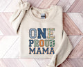 MAMA Sweatshirt One Proud Mama Sweatshirt for Mom of Grad or Mother39s Day Gift for Mom or Wife Gift Idea Sweatshirt – Soft Feel · Perfect For Daily Wear