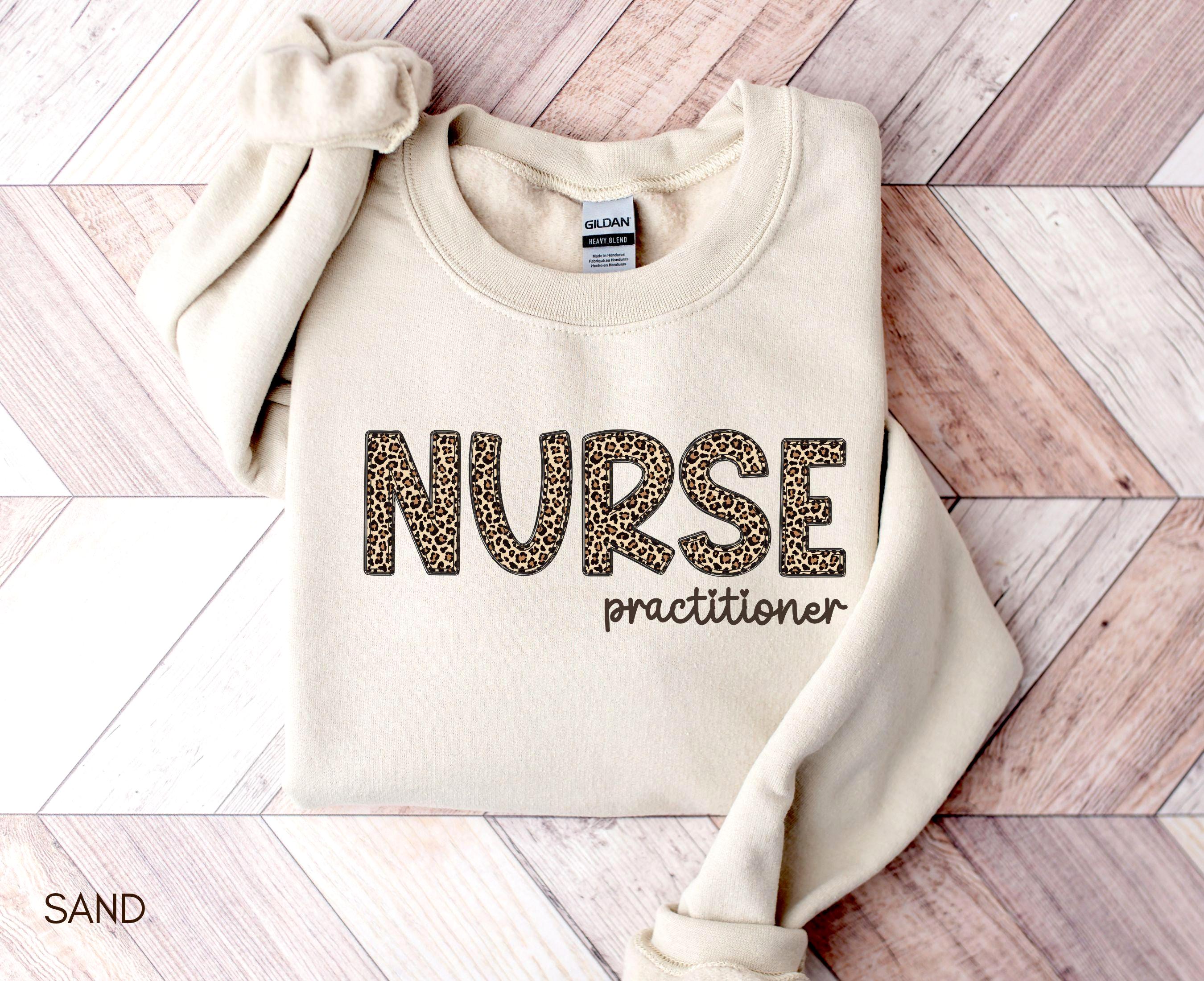 Nurse Practitioner Sweatshirt LPN Shirt Nurse Practicitioner Gifts Cheetah Leopard Nurse Shirt Nurse Practitioner Graduation Gifts Sweatshirt – Easygoing Wear · High-Quality Print