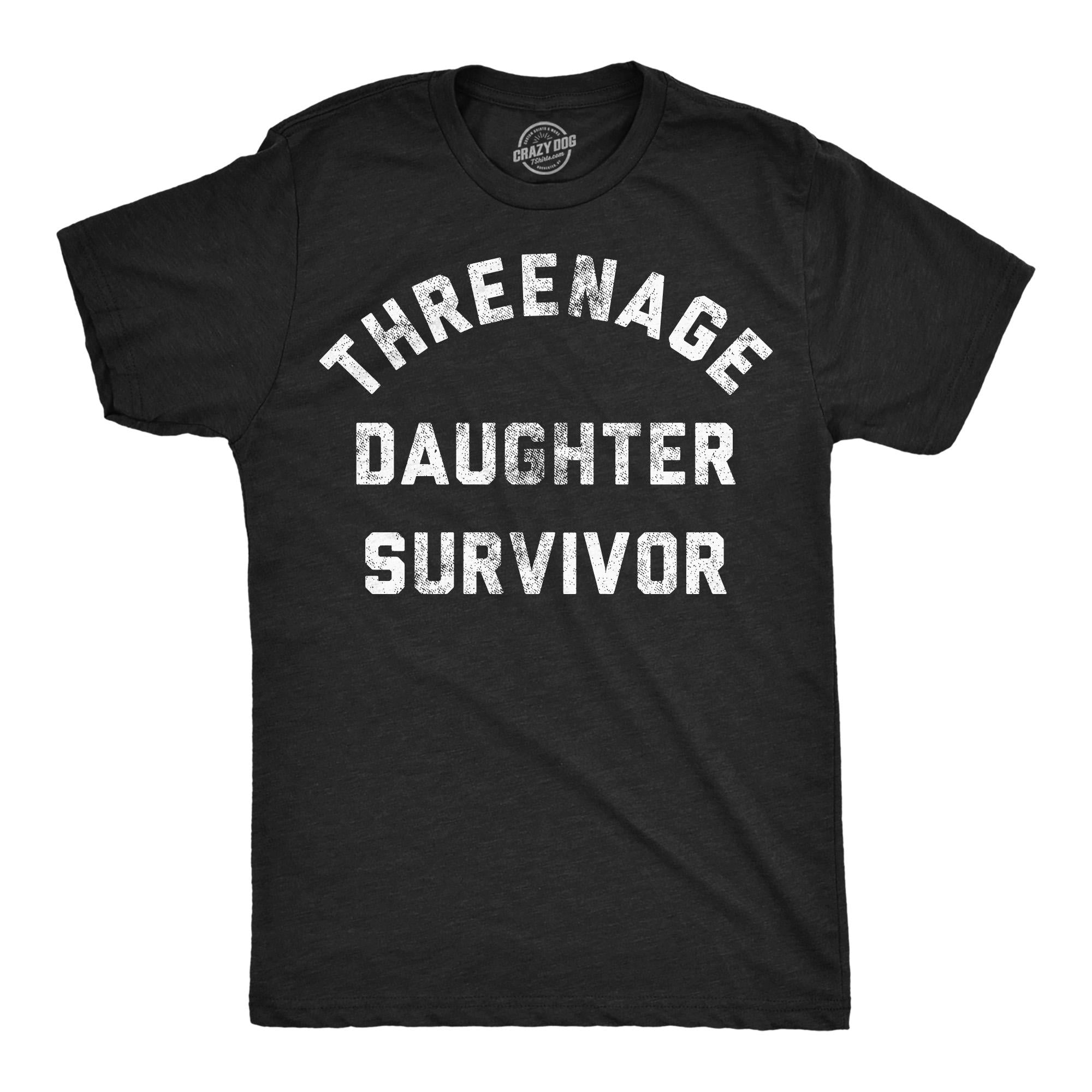 Threenage Daughter Survivor Dad Shirt Funny Men39s Shirt Funny Dad Shirt Dad Gift Surviving Toddlers Father39s Day Shirts Toddler Dad Graphic Tee – Cozy Vibes · Trending Graphic Apparel