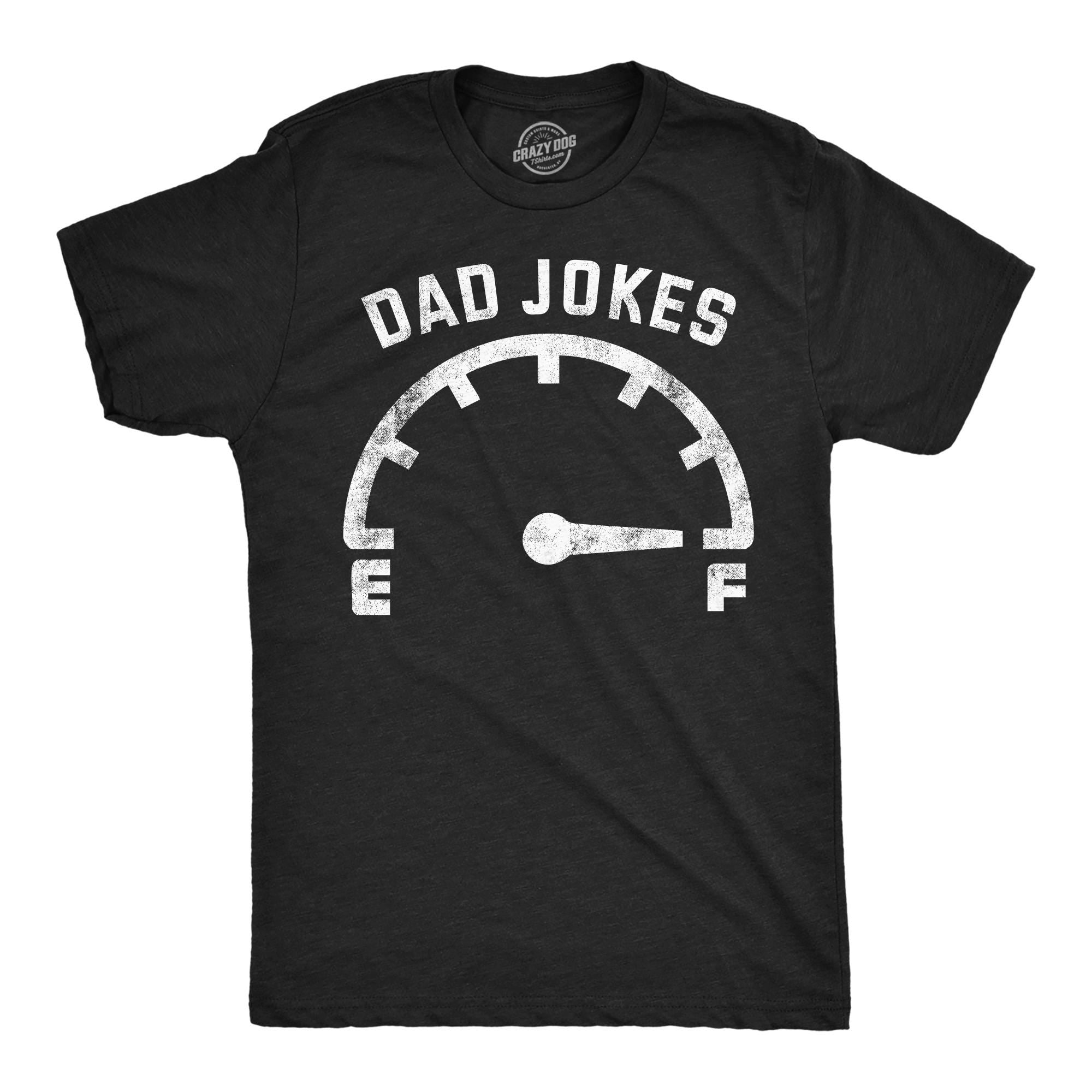 Funny Fathers Day Gift Dad Jokes Meter Full Funny Dad T Shirt Joke Dad Tee Dad To Be Gift Funny Shirt For Dad Dad Jokes Father39s Day Graphic Tee – Easygoing Wear · Trending Graphic Apparel