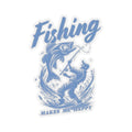 Fishing Kiss Cut Stickers Perfect for Anglers Outdoor Enthusiasts Laptop Decor Gift for Fishermen Makes Me Happy Graphic Tee – Bold Style · Perfect For Daily Wear