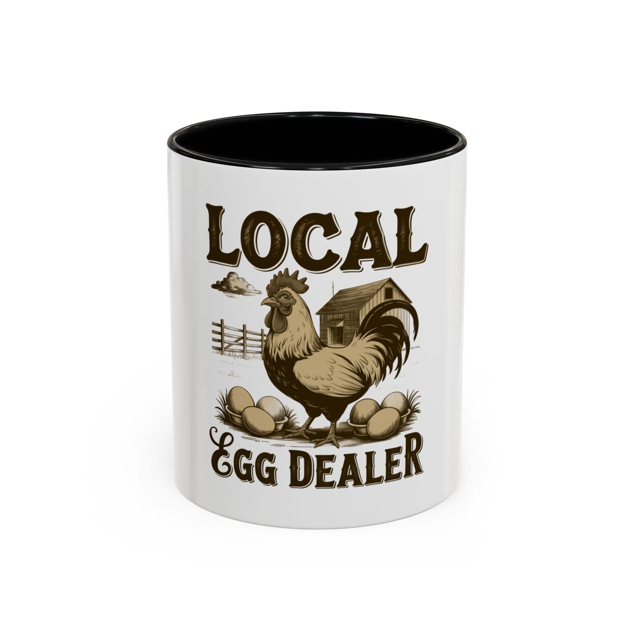 Local Egg Dealer Coffee Mug Perfect Gift for Farmers Funny Kitchen Decor Egg Lover Mug Rustic Farmhouse Style Graphic Tee – Cozy Vibes · Top Pick For Any Outfit