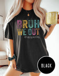 Teacher Last Day Of School Shirt Bruh We Out Teacher Shirt End Of School Shirt for Teacher Funny Teacher Teacher Off Duty Summer Shirt Graphic Tee – Aesthetic Look · Trending Graphic Apparel
