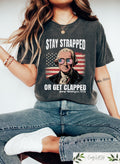 Stay Strapped Or Get Clapped George Washington T shirt Fourth Of July Shirt Independence Day Tee Funny 4th July Gift American Mom Outfit Graphic Tee – Cozy Vibes · Must-Have Style
