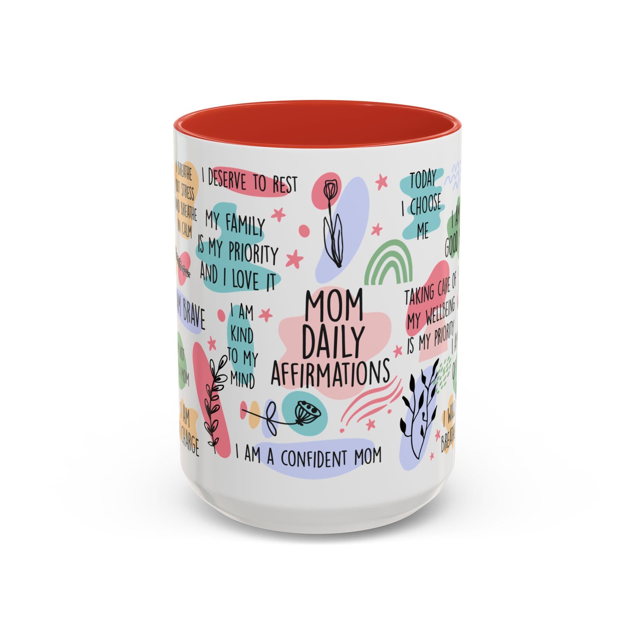 Inspirational Mom Coffee Mug Mom Daily Affirmations Cup Gift for Moms Self Care Mug Motivational Drinkware Thoughtful Present Graphic Tee – Cozy Vibes · Perfect For Daily Wear
