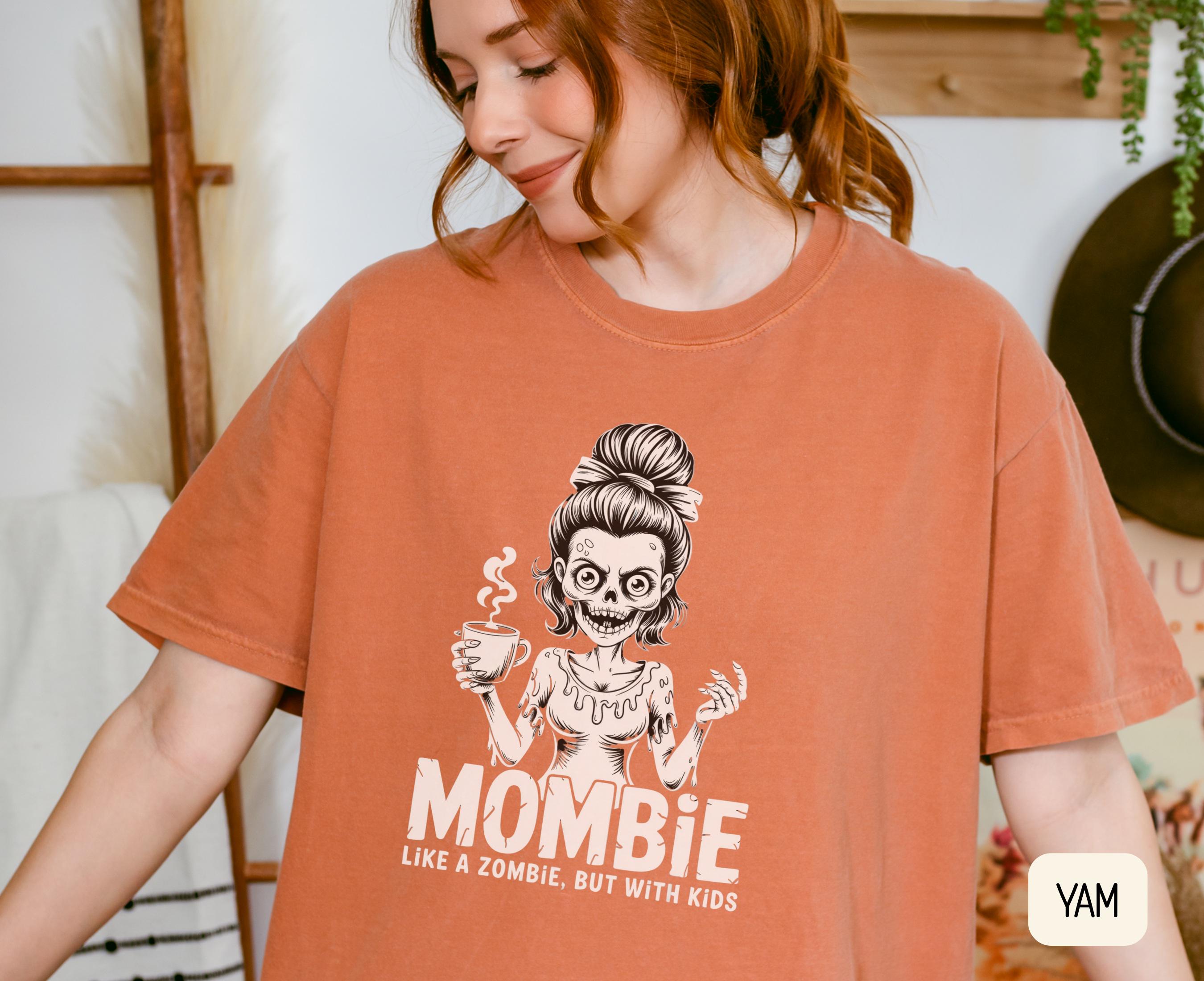 Funny MOM Shirt Shirt MOMBIE Shirt Zombie TShirt with Skelton Mom Halloween Mom Mothers Day Gift Tired Mom Shirt Graphic Tee – Fan Favorite · Perfect For Daily Wear