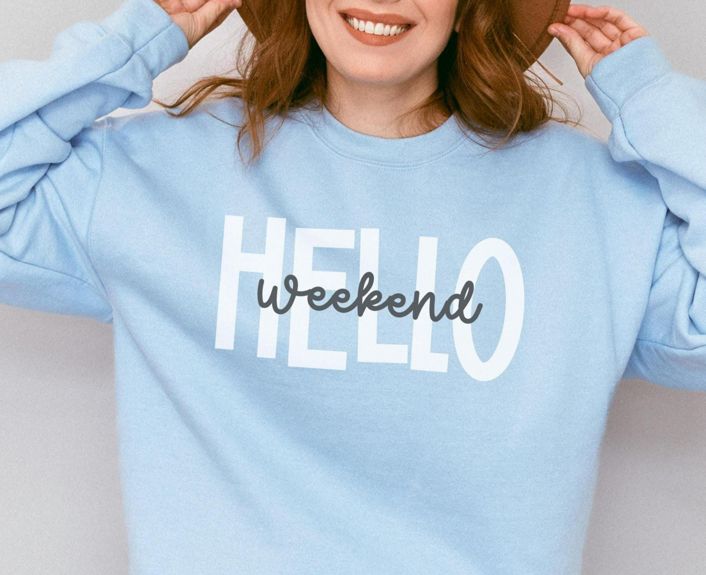 Hello Weekend Sweatshirt Weekend Vibes Sweatshirt Weekending Girls Weekend Shirt Weekend Mode Hello Weekend Crewneck Sweatshirt – Bold Style · Top Pick For Any Outfit