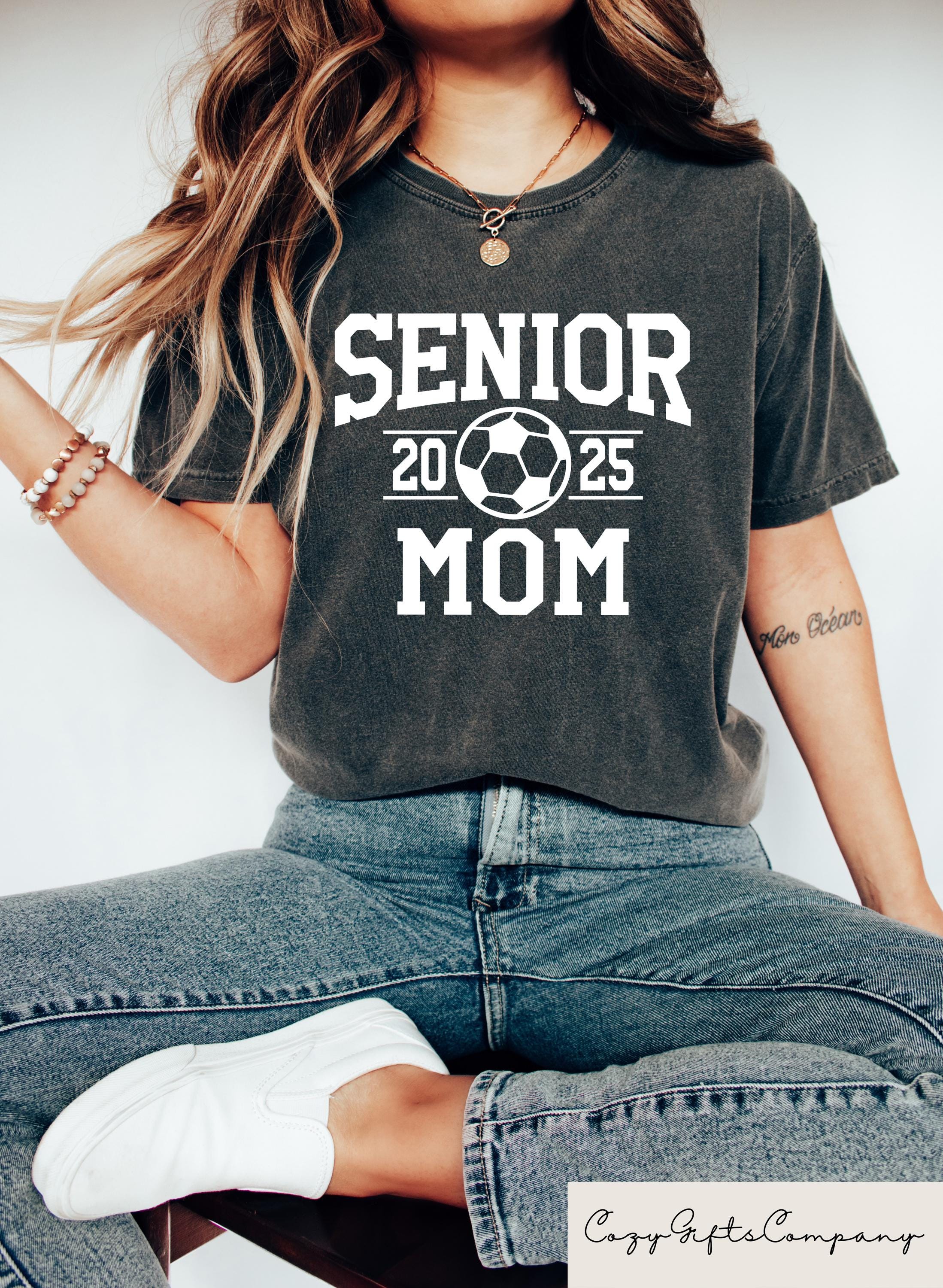 Senior Soccer Mom 2025 T shirt Senior Mom Shirt Sports Mom Graduation Sweatshirt Senior Sports Mom Gift Class Of 2025 Mom Tee Sweatshirt – Premium Graphic · Top Pick For Any Outfit