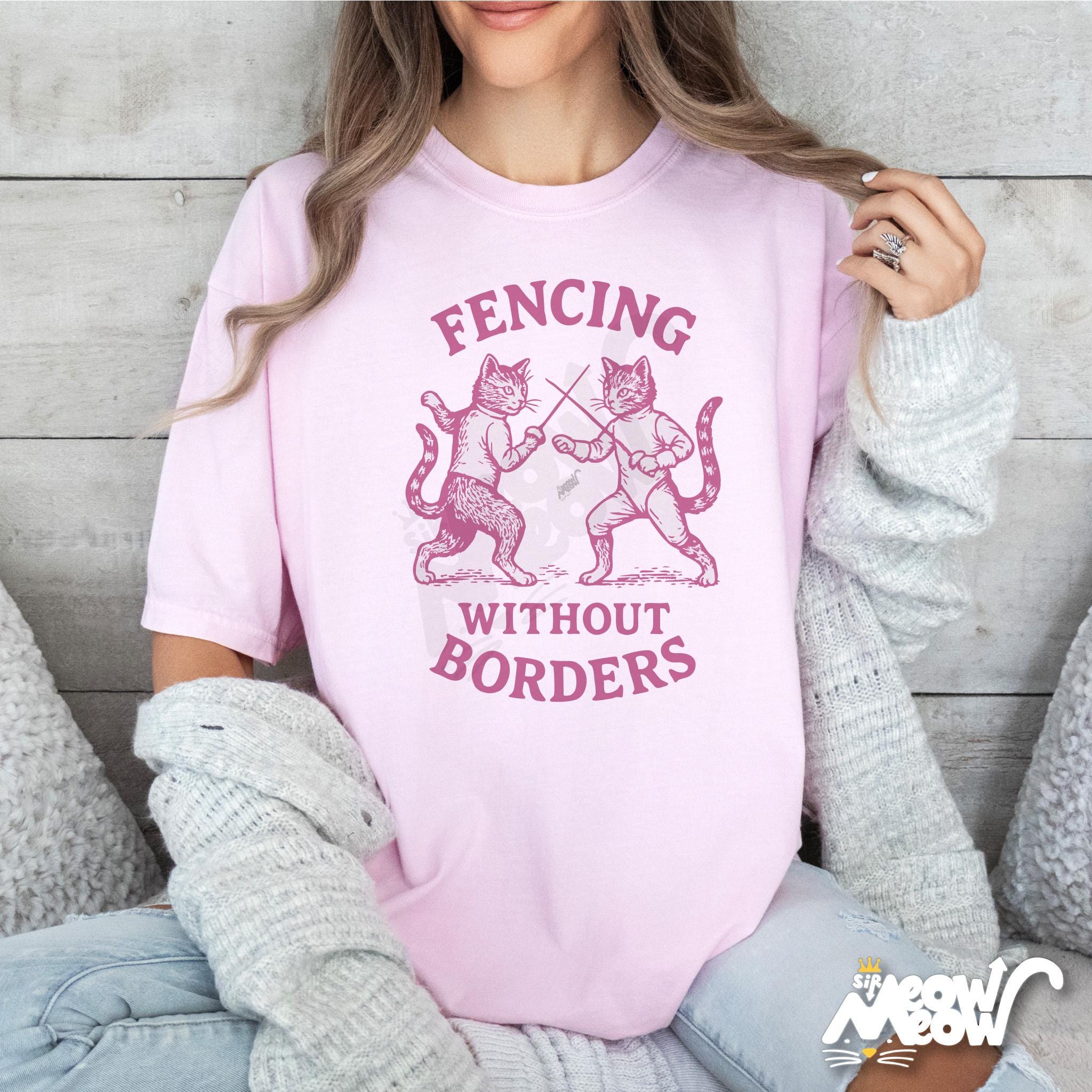 Fencing Cat Shirt Funny Fencing T Shirt Fencing Without Borders Tee Cat Duel Shirt Vintage Cat Fencer Tee Graphic Tee – Bold Style · Perfect For Daily Wear
