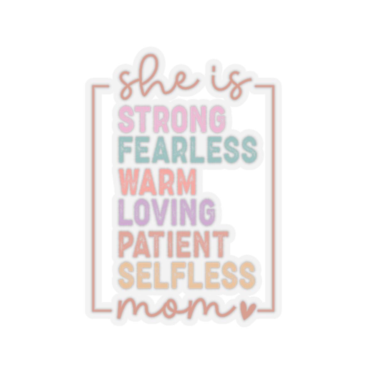 Empowering Mom Kiss Cut Stickers Mothers day gift Motivational Phrases for Gifts Home Decor Journals Laptop Scrapbooking Graphic Tee – Soft Feel · Top Pick For Any Outfit