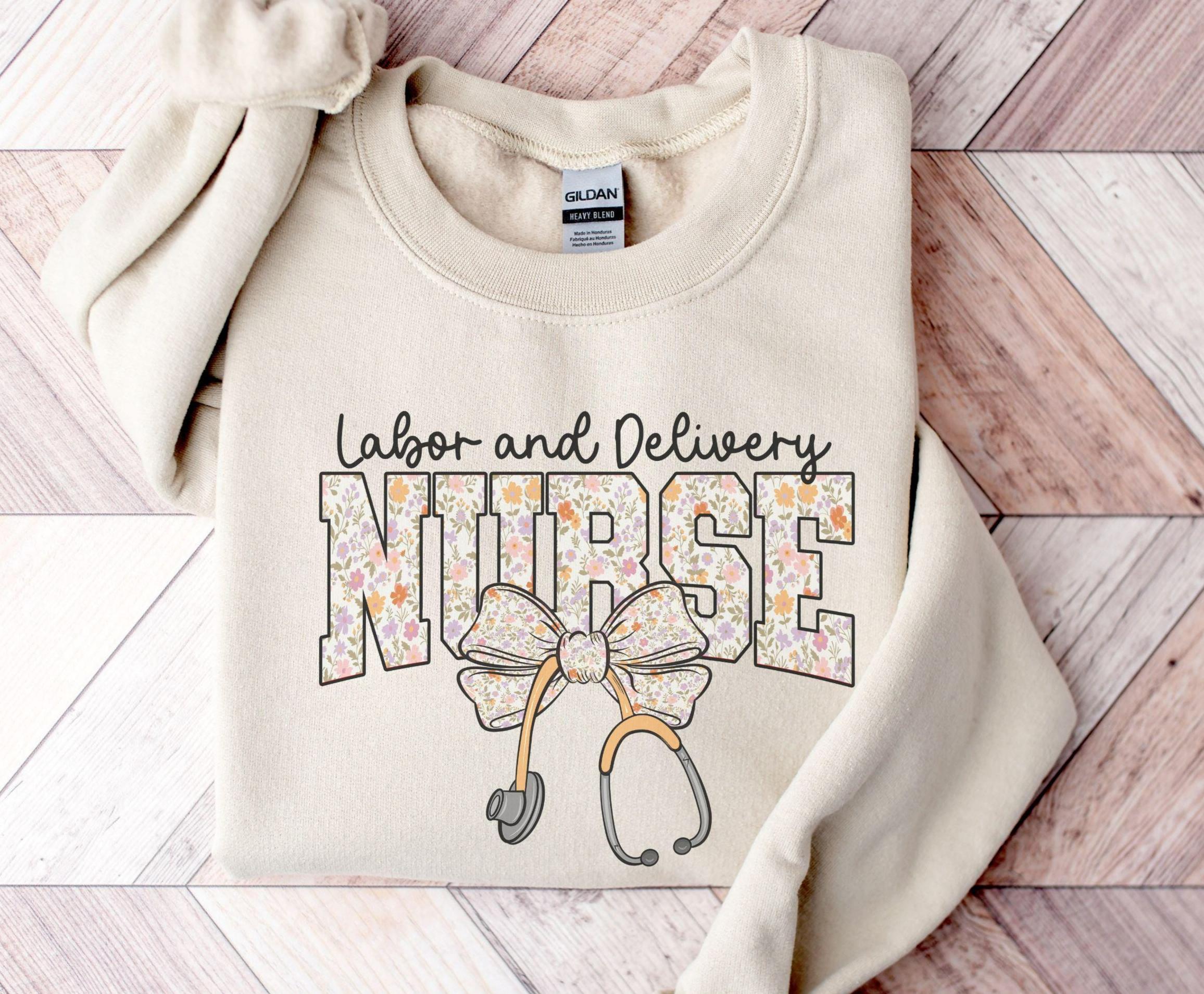 Labor and Delivery Nurse Sweatshirt Nurse Appreciation Week Gift L and D Nurse Maternity Nurse New Nurse Graduation Gift Sweatshirt – Cozy Vibes · Trending Graphic Apparel