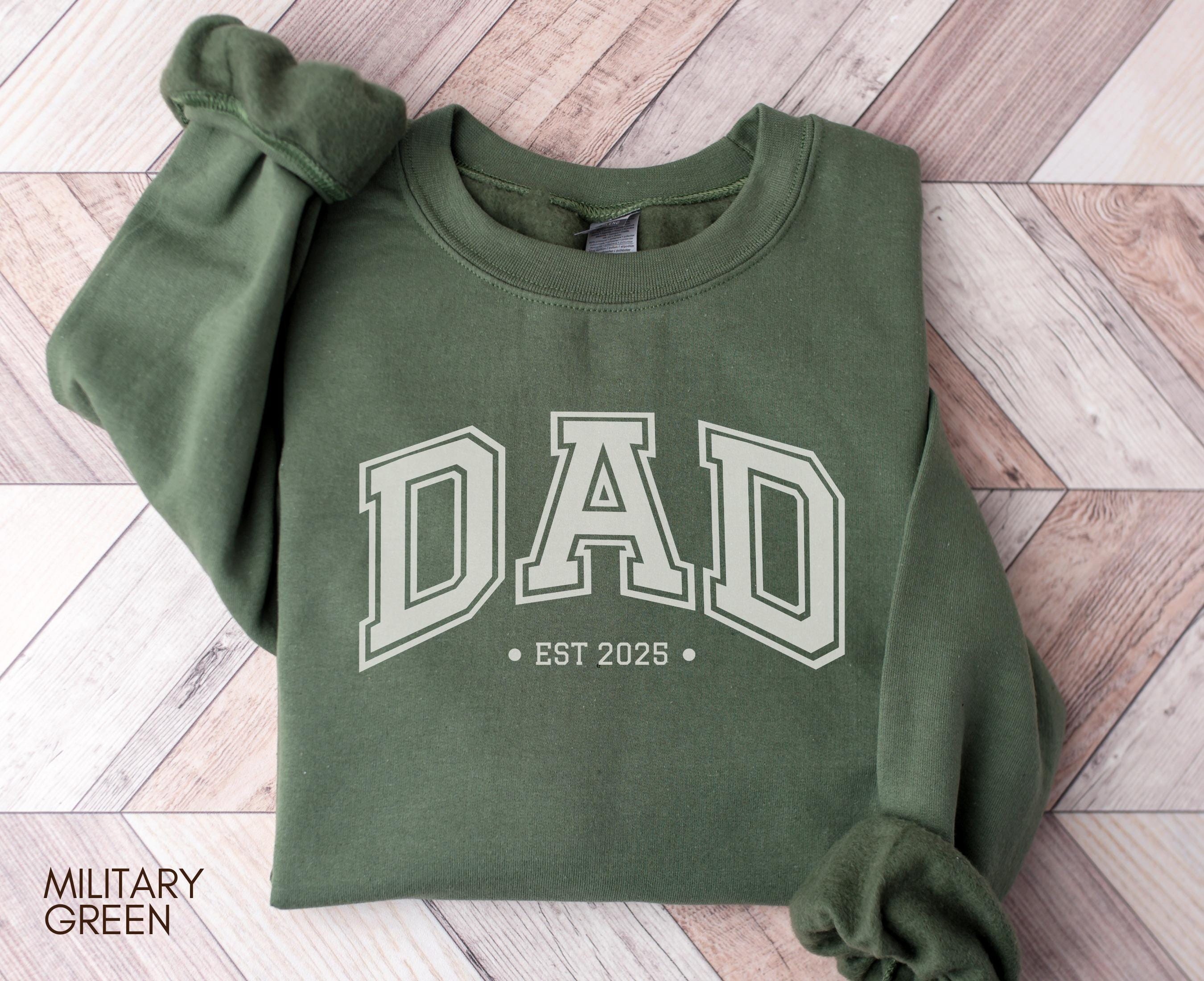 Custom DAD Sweatshirt Personalized Dad Shirt Fathers Day Gift Birthday Gift For Dad New Dad Shirt Custom Dad Est Shirt Crewneck Sweatshirt – Aesthetic Look · Trending Graphic Apparel
