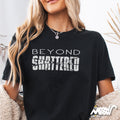 Beyond Shattered T Shirt Mental Health Awareness Shirt Shattered Typography Tee Broken Not Defeated Shirt Graphic Tee – Feel-Good Design · High-Quality Print