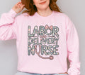 Labor Delivery Nurse Sweatshirt Retro Florwers Shirt for Nurse Appreciation Week Nurse Graduation Gift New Nurse Crewneck Sweatshirt – Easygoing Wear · High-Quality Print