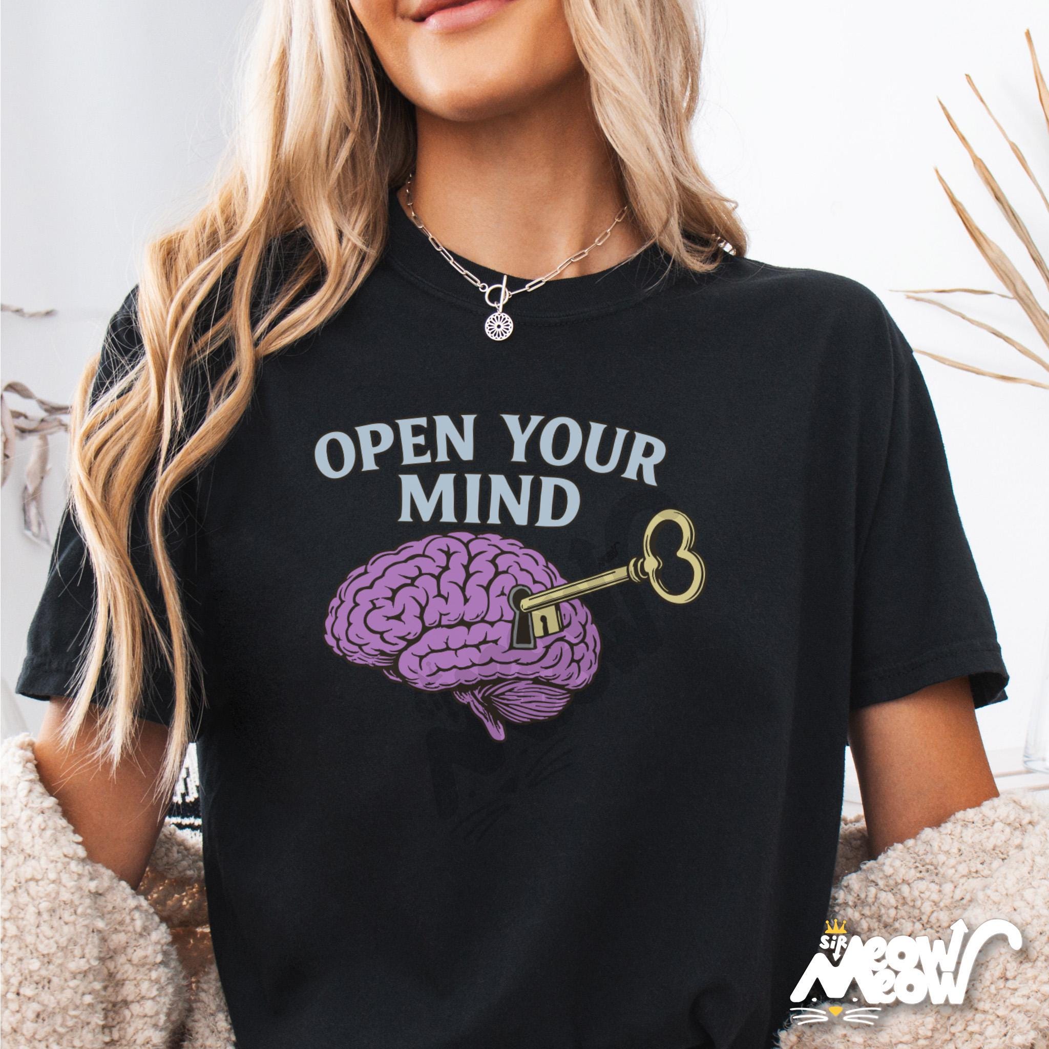 Open Your Mind Shirt Brain with Key T Shirt Mental Health Awareness Tee Positive Thinking Shirt Mindfulness Gift Graphic Tee – Feel-Good Design · Must-Have Style