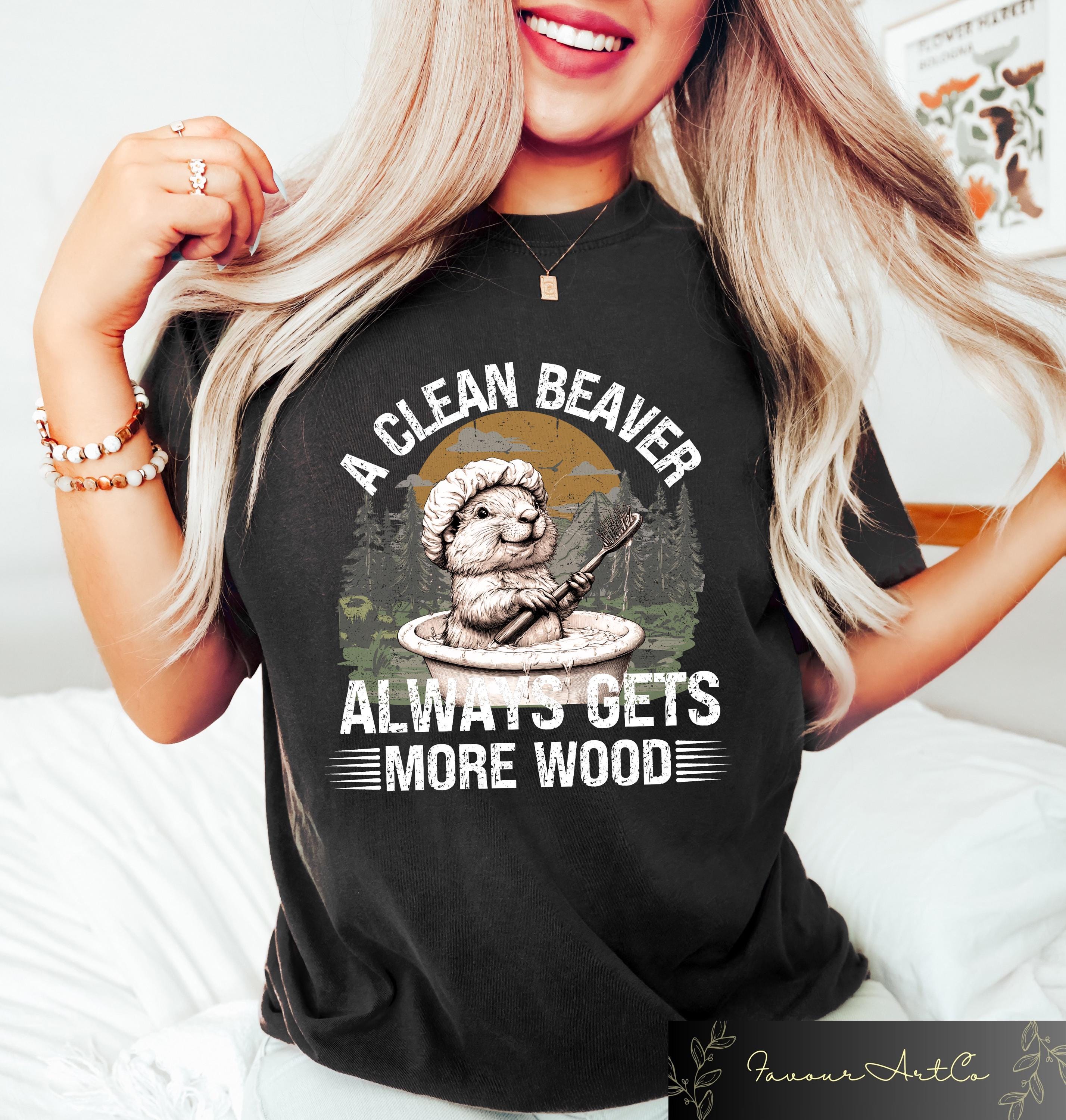 A Clean Beaver Always Gets More Wood Sweatshirt Adult Humor T shirt Aesthetic Women Shirt Funny Meme Gift Humorous Girl Crewneck Sweatshirt – Premium Graphic · High-Quality Print