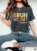 Bruh We Out Teacher T shirt Last Day Of School Shirt Funny Teacher Sweatshirt Teacher Appreciation Gift End Of School Crewneck Sweatshirt – Bold Style · Perfect For Daily Wear