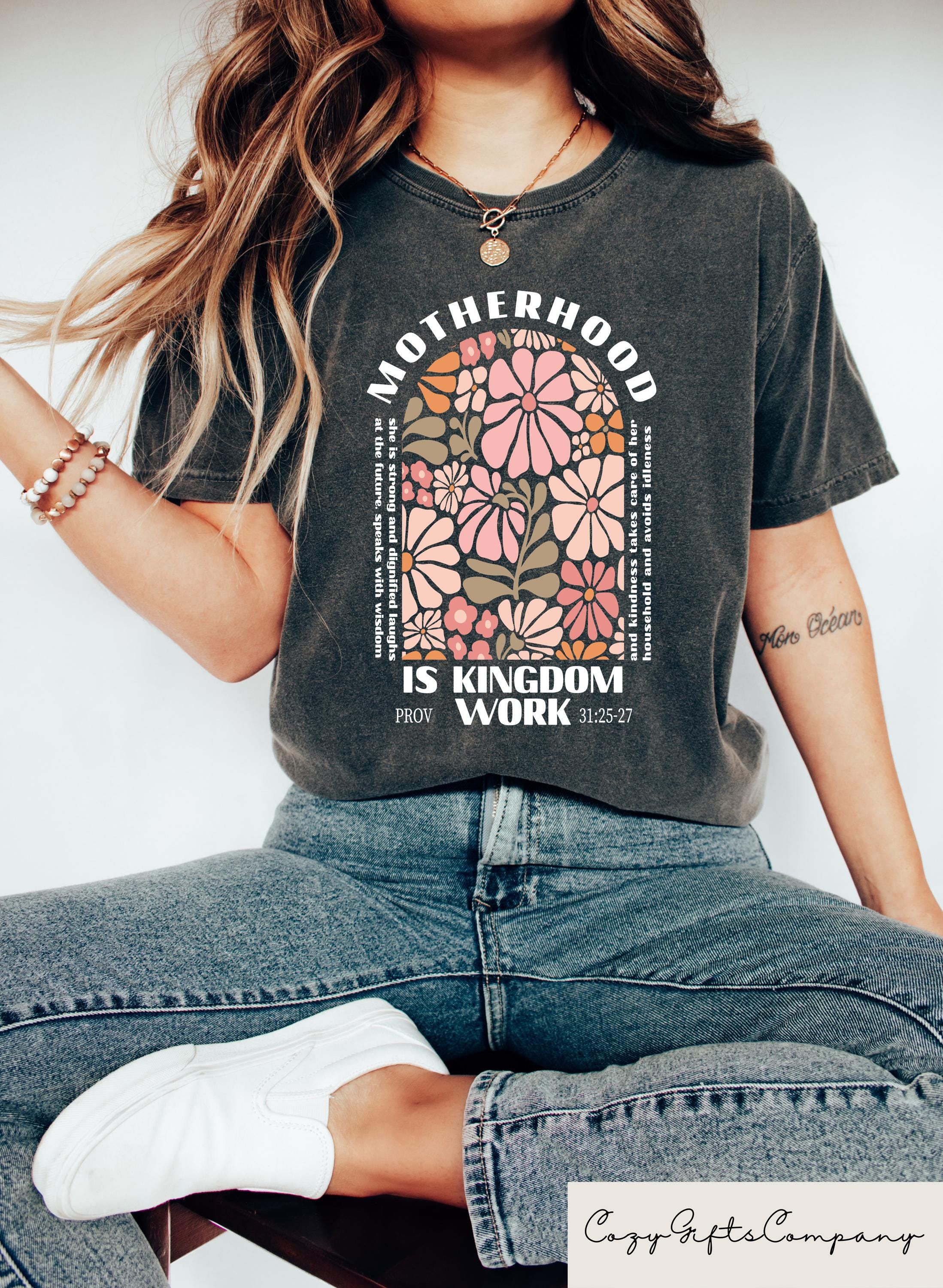 Motherhood Is Kingdom Work Shirt Christian Mother39s Day T shirt Retro Christian Mama Sweatshirt Mothers Day Gift Bible Verse Sweater Sweatshirt – Feel-Good Design · Great Gift For Fans