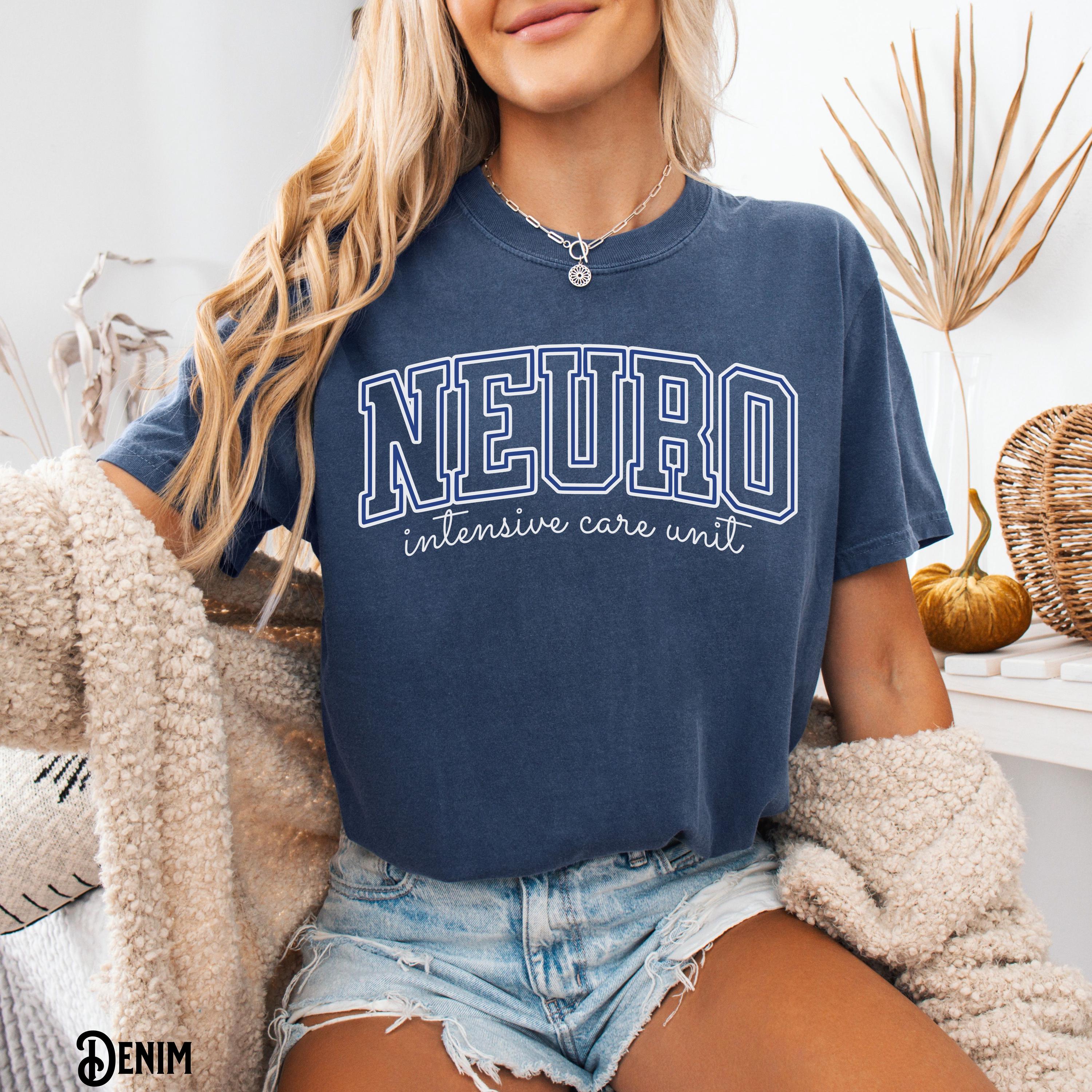 Neuro ICU Shirt Neuro Intensive Care Unit Neurology Tee Doctor Nurse Crew RN NP Varsity T Shirt Neuroscience Gift Graphic Tee – Premium Graphic · Top Pick For Any Outfit