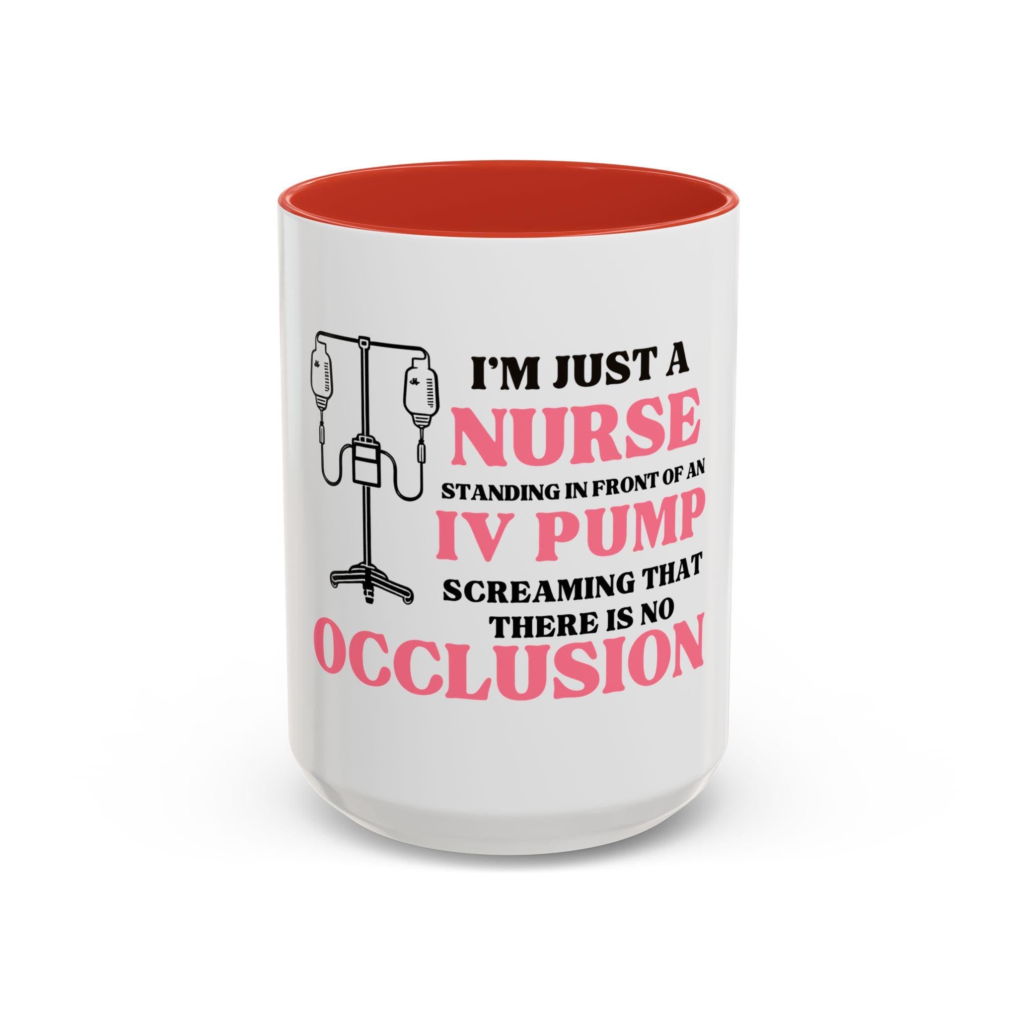 I am just a Nurse Humor Coffee Mug Funny Nurse Gift Healthcare Appreciation IV Pump Mug Nursing Student Present Emergency Nurse Cup Graphic Tee – Feel-Good Design · Top Pick For Any Outfit