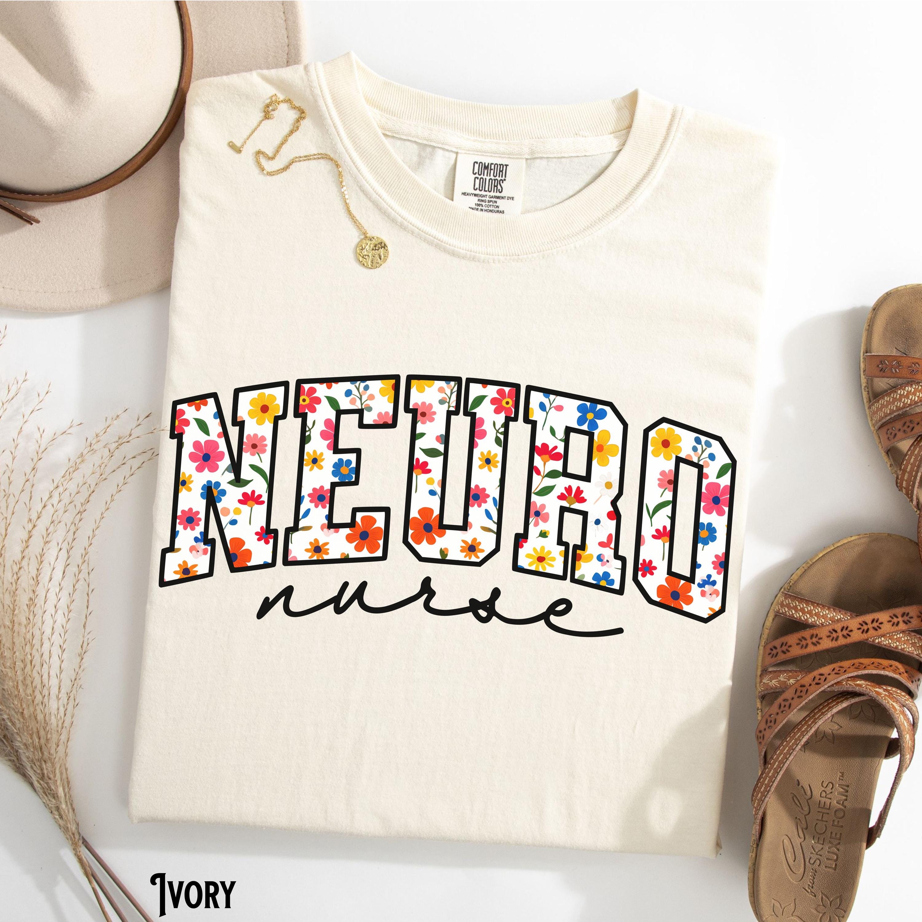 Neuro Nurse Shirt Neurology Tee Neuro Intensive Care Unit Neurological Neuro ICU RN NP Floral Varsity Nurse Gift Graphic Tee – Everyday Comfort · Trending Graphic Apparel