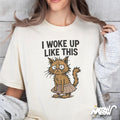 I Woke Up Like This Cat T Shirt Funny Grumpy Cat Shirt Cute Scruffy Kitty Tee Cat Lover Gift Humor Animal Graphic Shirt Graphic Tee – Bold Style · Great Gift For Fans